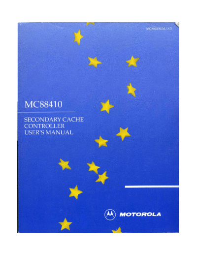 motorola MC88410 Secondary Cache Controller Users Manual 1992  motorola 88000 MC88410_Secondary_Cache_Controller_Users_Manual_1992.pdf