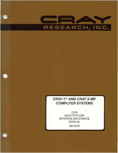 cray SM-0040C COS EXEC STP CSP Internal Ref Man Feb84  cray COS SM-0040C_COS_EXEC_STP_CSP_Internal_Ref_Man_Feb84.pdf