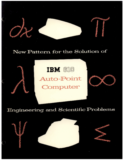 IBM 53-7827 610 Brochure Aug57  IBM 610 53-7827_610_Brochure_Aug57.pdf