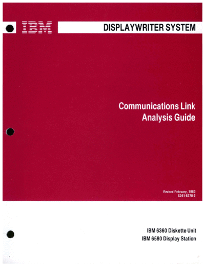 IBM S241-6270-2 Displaywriter Communications Link Analysis Guide Feb83  IBM 6580_Displaywriter S241-6270-2_Displaywriter_Communications_Link_Analysis_Guide_Feb83.pdf
