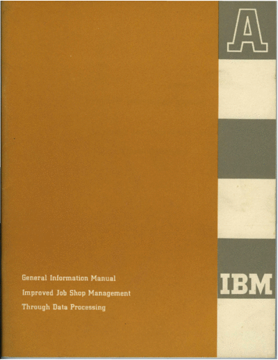 IBM E20-6071 Improved Job Shop Management Through Data Processing 1960  IBM generalInfo E20-6071_Improved_Job_Shop_Management_Through_Data_Processing_1960.pdf