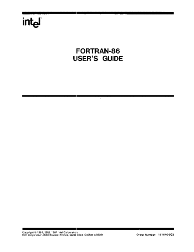 Intel 121570-003 FORTRAN-86 Users Guide Mar85  Intel ISIS_II 121570-003_FORTRAN-86_Users_Guide_Mar85.pdf