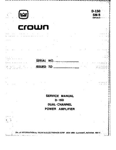 Crown International D-150-Service-Manual-D150ServiceManual original  Crown International Audio D-150 D-150-Service-Manual-D150ServiceManual_original.pdf