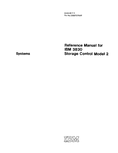 IBM GA26-1617-3 3830 Storage Control Model 2 Mar74  IBM 38xx 3830 GA26-1617-3_3830_Storage_Control_Model_2_Mar74.pdf
