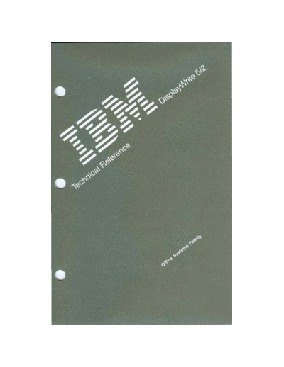 IBM SH20-7303-0 IBM DisplayWrite 5 2 Technical Reference Mar89  IBM pc apps SH20-7303-0_IBM_DisplayWrite_5_2_Technical_Reference_Mar89.pdf