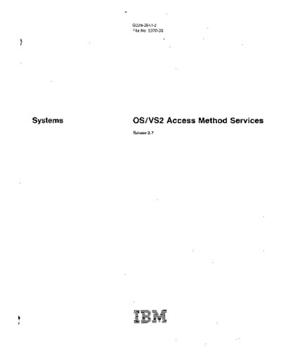 IBM GC26-3841-2 OS VS2 Access Method Services Rel 3.7 Jul78  IBM 370 OS_VS2 Release_3.7_1977 GC26-3841-2_OS_VS2_Access_Method_Services_Rel_3.7_Jul78.pdf