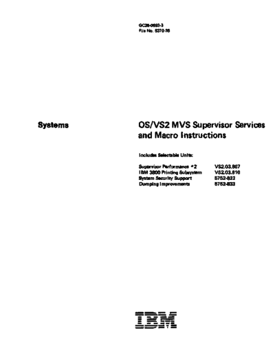 IBM GC28-0683-3 OS VS2 MVS Supervisor Services and Macros Rel 3.7 Sep83  IBM 370 OS_VS2 Release_3.7_1977 GC28-0683-3_OS_VS2_MVS_Supervisor_Services_and_Macros_Rel_3.7_Sep83.pdf
