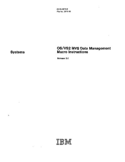 IBM GC26-3873-0 OS VS2 MVS Data Management Macro Instructions Rel 3.8 Mar79  IBM 370 OS_VS2 Release_3.8_1978 GC26-3873-0_OS_VS2_MVS_Data_Management_Macro_Instructions_Rel_3.8_Mar79.pdf