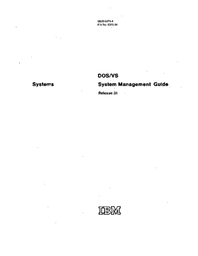 IBM GC33-5371-4 DOS VS System Management Guide Rel 31 Mar75  IBM 370 DOS_VS Rel_31_Mar75 GC33-5371-4_DOS_VS_System_Management_Guide_Rel_31_Mar75.pdf