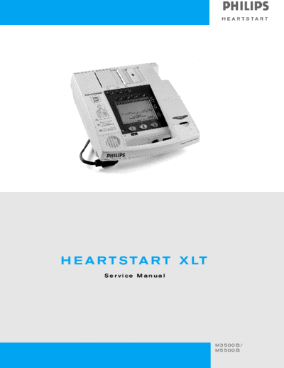 . Various Philips HeartStart XLT - Service manual  . Various Defibrillators and AEDs Philips_HeartStart_XLT_-_Service_manual.pdf
