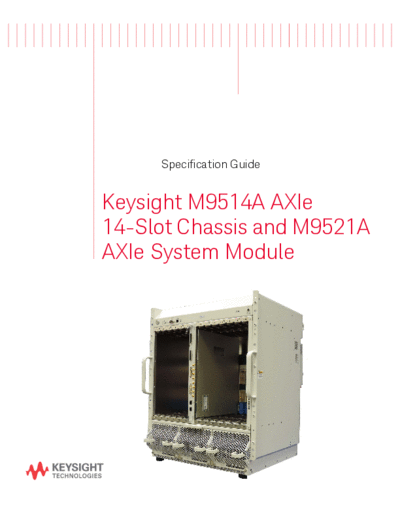 Agilent M9514-90015 M9514A and M9521A AXIe 14-Slot Chassis and AXIe System Module - Specifications Guide c20  Agilent M9514-90015 M9514A and M9521A AXIe 14-Slot Chassis and AXIe System Module - Specifications Guide c20141030 [18].pdf