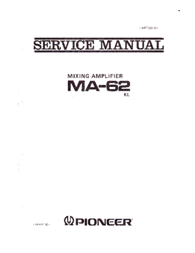 Pioneer hfe pioneer ma-62 service  Pioneer Audio MA-62 hfe_pioneer_ma-62_service.pdf