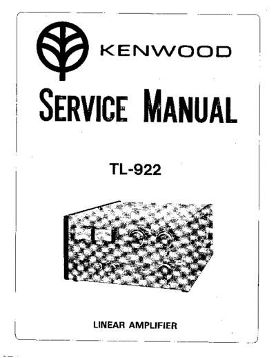 Kenwood TL-922   TL-922 Service Manual Operator Manual-TL-922 SM  Kenwood Kenwood_TL-922_Kenwood_TL-922_Service_Manual_Operator_Manual-TL-922_SM.zip