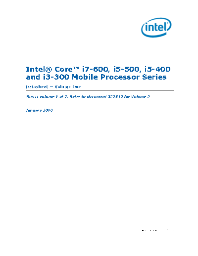 Intel ® Core™ i7-600, i5-500, i5-400 and i3-300 Mobile Processor Series Datasheet - Volume 1 Intel Intel® Core™ i7-600, i5-500, i5-400 and i3-300 Mobile Processor Series Datasheet - Volume 1.pdf