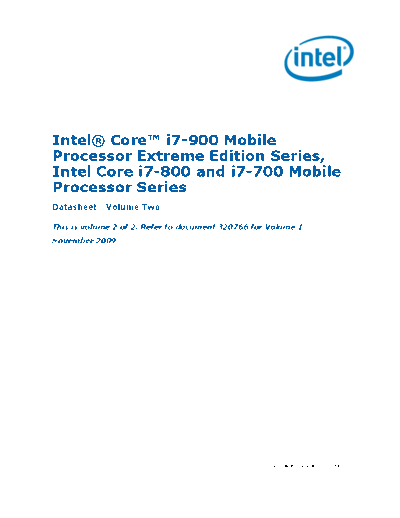 Intel ® Core™ i7-900 Mobile Processor Extreme Edition Series, ® Core™ i7-800 and i7-700 Mobile Processor Intel Intel® Core™ i7-900 Mobile Processor Extreme Edition Series, Intel® Core™ i7-800 and i7-700 Mobile Processor Series Datasheet – Volume 2.pdf