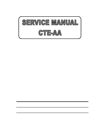   SERVICE MANUAL
chasis CTE-AA PHILIPS,TECNIMAGEN,Bluesky,siera,