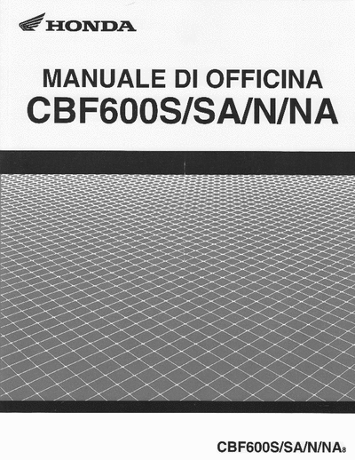 Honda CBF600 [S/SA/N/NA] Manuale di Officina - Informazioni Generali - Part 1/11 - [Tot. File 32.370Kb] pag. 50