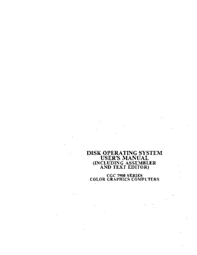 chromatics 070202A CGC 7900 Disk Operating System Users Manual Nov82 . Rare and Ancient Equipment chromatics 070202A_CGC_7900_Disk_Operating_System_Users_Manual_Nov82.pdf