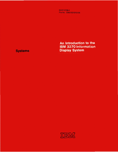 IBM GA27-2739-4 An Introduction to the IBM 3270 Information Display System Mar73 IBM 3270 GA27-2739-4_An_Introduction_to_the_IBM_3270_Information_Display_System_Mar73.pdf