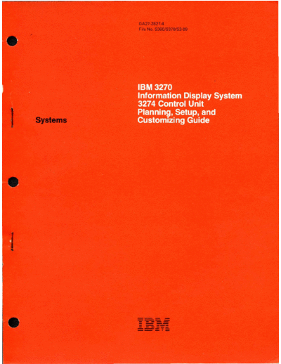 IBM GA27-2827-4 IBM 3274 Control Unit Planning Setup and Customizing Guide Nov78 IBM 3270 GA27-2827-4_IBM_3274_Control_Unit_Planning_Setup_and_Customizing_Guide_Nov78.pdf
