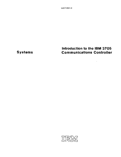 IBM GC30-3051 3705 intro Feb72  IBM 370x GC30-3051_3705_intro_Feb72.pdf