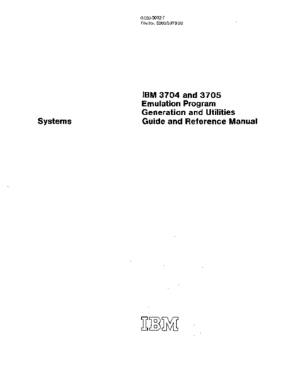 IBM GC30-3002-7 IBM 3704 and 3705 Emulation Program Generation and Utilities May76 IBM 370x GC30-3002-7_IBM_3704_and_3705_Emulation_Program_Generation_and_Utilities_May76.pdf