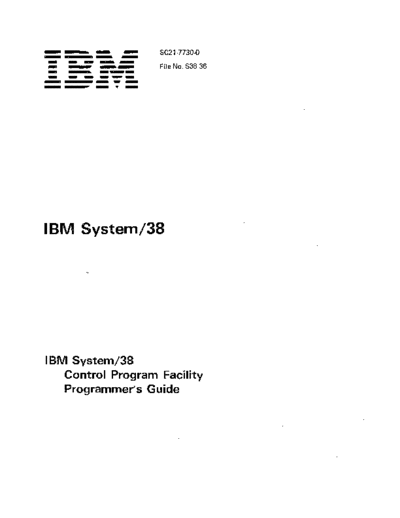 IBM SC21-7730-0 System 38 Control Program Facility Programmers Guide Jan79 IBM system38 SC21-7730-0_System_38_Control_Program_Facility_Programmers_Guide_Jan79.pdf