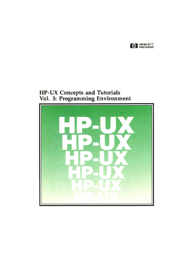 HP 97089-90008_HP-UX_Concepts_and_Tutorials_Vol3_Programming_Environments_Jul86 HP 9000_hpux 5.x 97089-90008_HP-UX_Concepts_and_Tutorials_Vol3_Programming_Environments_Jul86.pdf