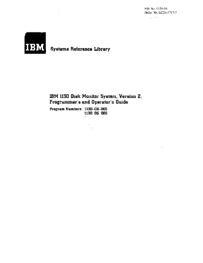 IBM C26-3717-9 1130 1130 Disk Monitor System Version 2 Programming and Operators Guide May72 IBM 1130 monitor C26-3717-9_1130_1130_Disk_Monitor_System_Version_2_Programming_and_Operators_Guide_May72.pdf