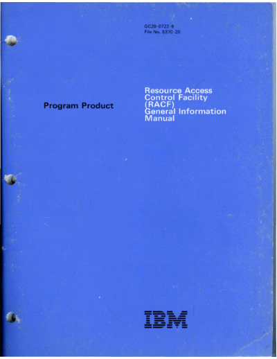 IBM GC28-0722-9 Resource Access Control Facility General Information Manual Jul85  IBM 370 RACF GC28-0722-9_Resource_Access_Control_Facility_General_Information_Manual_Jul85.pdf