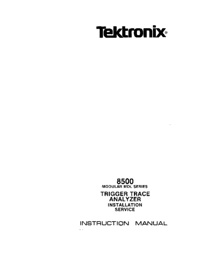 Tektronix 070-3761-00 8500 MDL Series Trigger Trace Svc Sep82  Tektronix 85xx 8540 070-3761-00_8500_MDL_Series_Trigger_Trace_Svc_Sep82.pdf