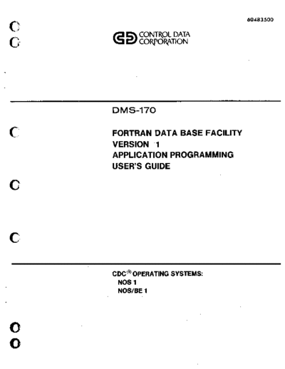 cdc 60483500A DBMS-170 Fortran Data Base Facility Version 1 Application Programming Users Guide Mar81 . Rare and Ancient Equipment cdc cyber software 60483500A_DBMS-170_Fortran_Data_Base_Facility_Version_1_Application_Programming_Users_Guide_Mar81.pdf