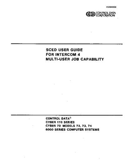 cdc 60494800A SCED User Guide For Intercom 4 Multi-Job Capability Nov75 . Rare and Ancient Equipment cdc cyber software 60494800A_SCED_User_Guide_For_Intercom_4_Multi-Job_Capability_Nov75.pdf