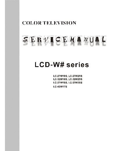 . Various lc 27w18s 27w25s 32w18s 32w25s 37w18s 37w25s 42w17s 866 . Various CHINA TV LCD LC-27W18S, LC-27W25S lc_27w18s_27w25s_32w18s_32w25s_37w18s_37w25s_42w17s_866.pdf