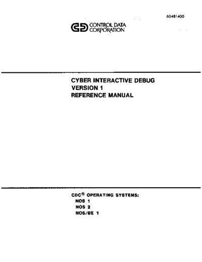 cdc 60481400D Cyber Interactive Debug Version 1 Reference Jun84 . Rare and Ancient Equipment cdc cyber lang debug 60481400D_Cyber_Interactive_Debug_Version_1_Reference_Jun84.pdf