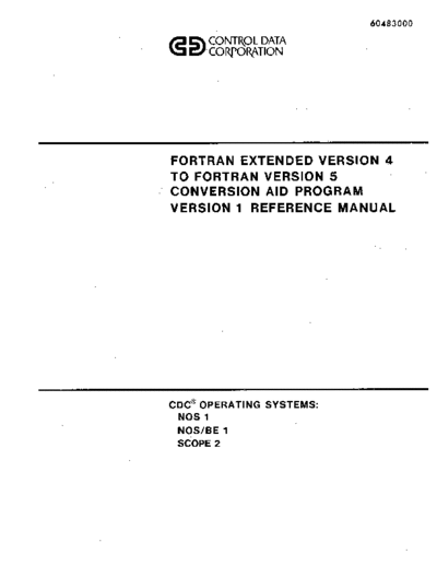 cdc 60483000C Fortran Extended Version 4 to Fortran Version 5 Conversion Aid Program Version 1 Reference . Rare and Ancient Equipment cdc cyber lang fortran 60483000C_Fortran_Extended_Version_4_to_Fortran_Version_5_Conversion_Aid_Program_Version_1_Reference_Mar83.pdf