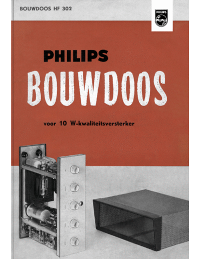 Philips HF302 Philips bouwdoos-voor-10-w-kwaliteitsversterker  Philips Audio Philips bouwdoos HF 302 HF302_Philips_bouwdoos-voor-10-w-kwaliteitsversterker.pdf
