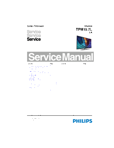 Philips Philips+Chassis+TPM15.7L  Philips LCD TV  (and TPV schematics) 55PUG6300 Philips+Chassis+TPM15.7L.pdf
