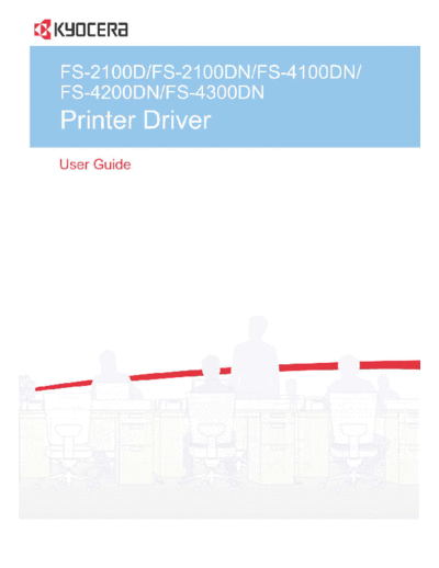 Kyocera FS-2100D 2100DN 4100DN 4200DN 4300DN PrinterDriverUserGuide  Kyocera Printer FS-2100-4100-4200-4300 Operation FS-2100D_2100DN_4100DN_4200DN_4300DN_PrinterDriverUserGuide.pdf
