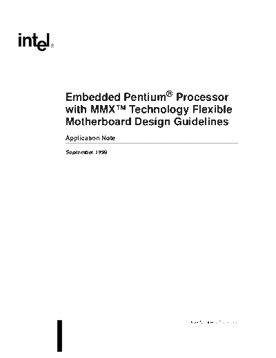 Intel Embedded Pentium® Processor with MMX™ Technology Flexible Motherboard Design Guidelines Intel Embedded Pentium® Processor with MMX™ Technology Flexible Motherboard Design Guidelines.PDF